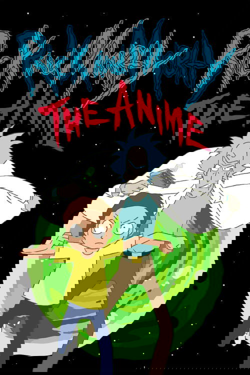 Rick and Morty The Anime : 1.Sezon 6.Bölüm